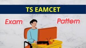 TS EAMCET 2025 Exam Pattern