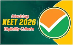 NEET 2026 Eligibility Criteria