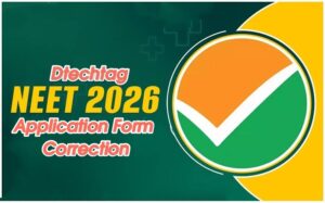 NEET 2026 Application Form Correction