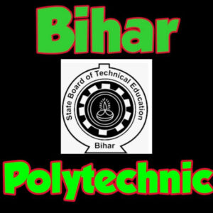 Bihar Polytechnic Application Form 2026